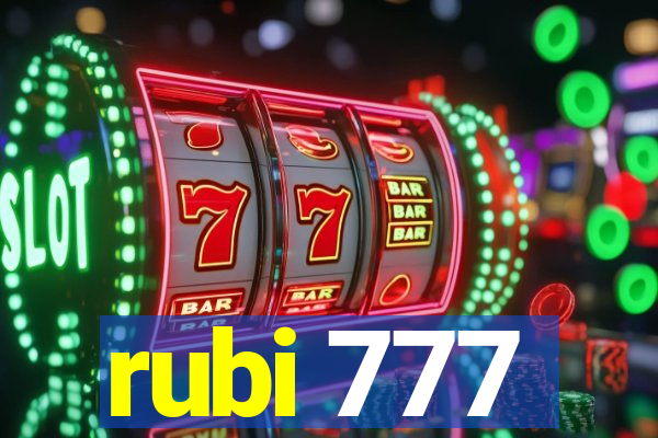 rubi 777